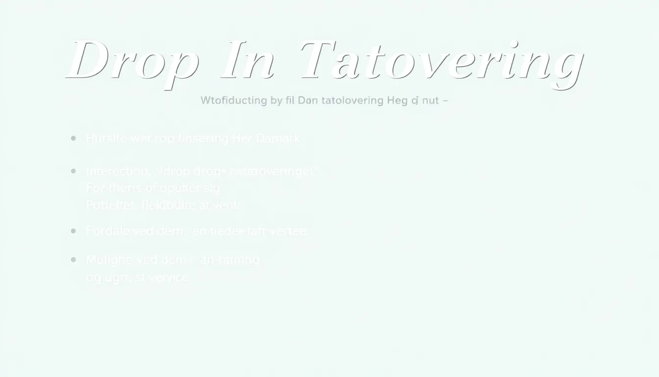 Drop In Tatovering: Få Din Drømmetatovering Her Og Nu! - Illustration